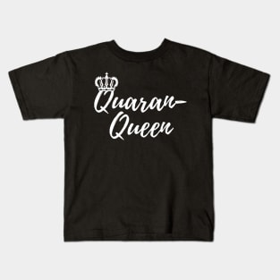 QuaranQueen Quarantine Queen Kids T-Shirt